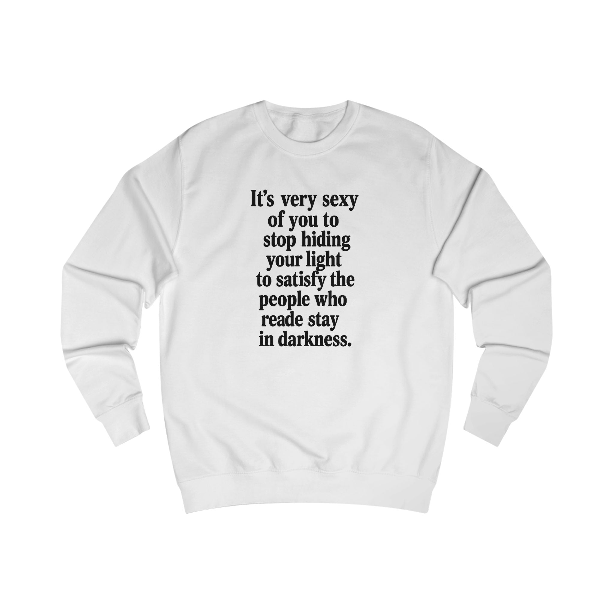 Elegant Quote Sweatshirt - My StoreElegant Quote Sweatshirt