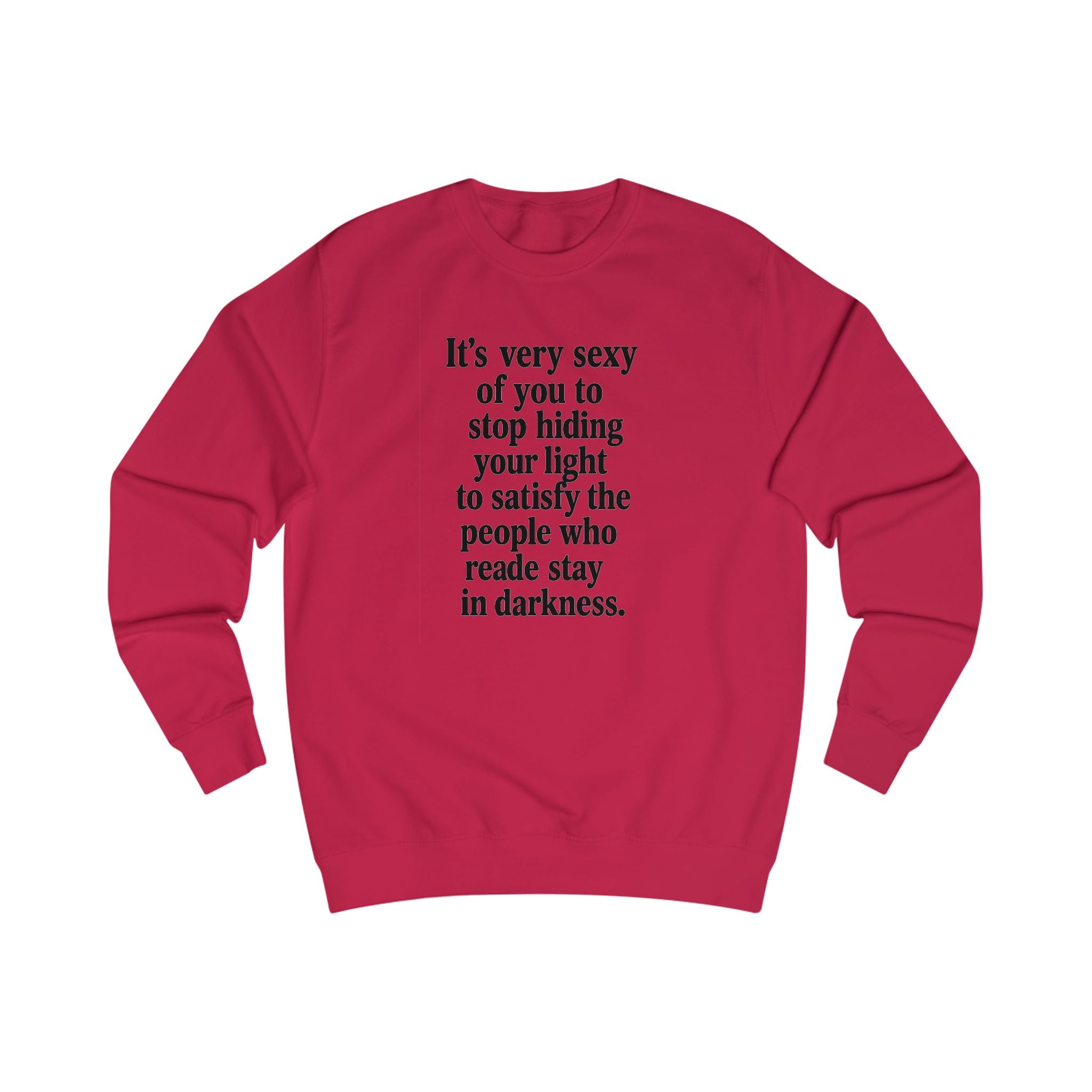 Elegant Quote Sweatshirt - My StoreElegant Quote Sweatshirt